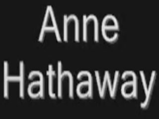 Anne hathaway nahé